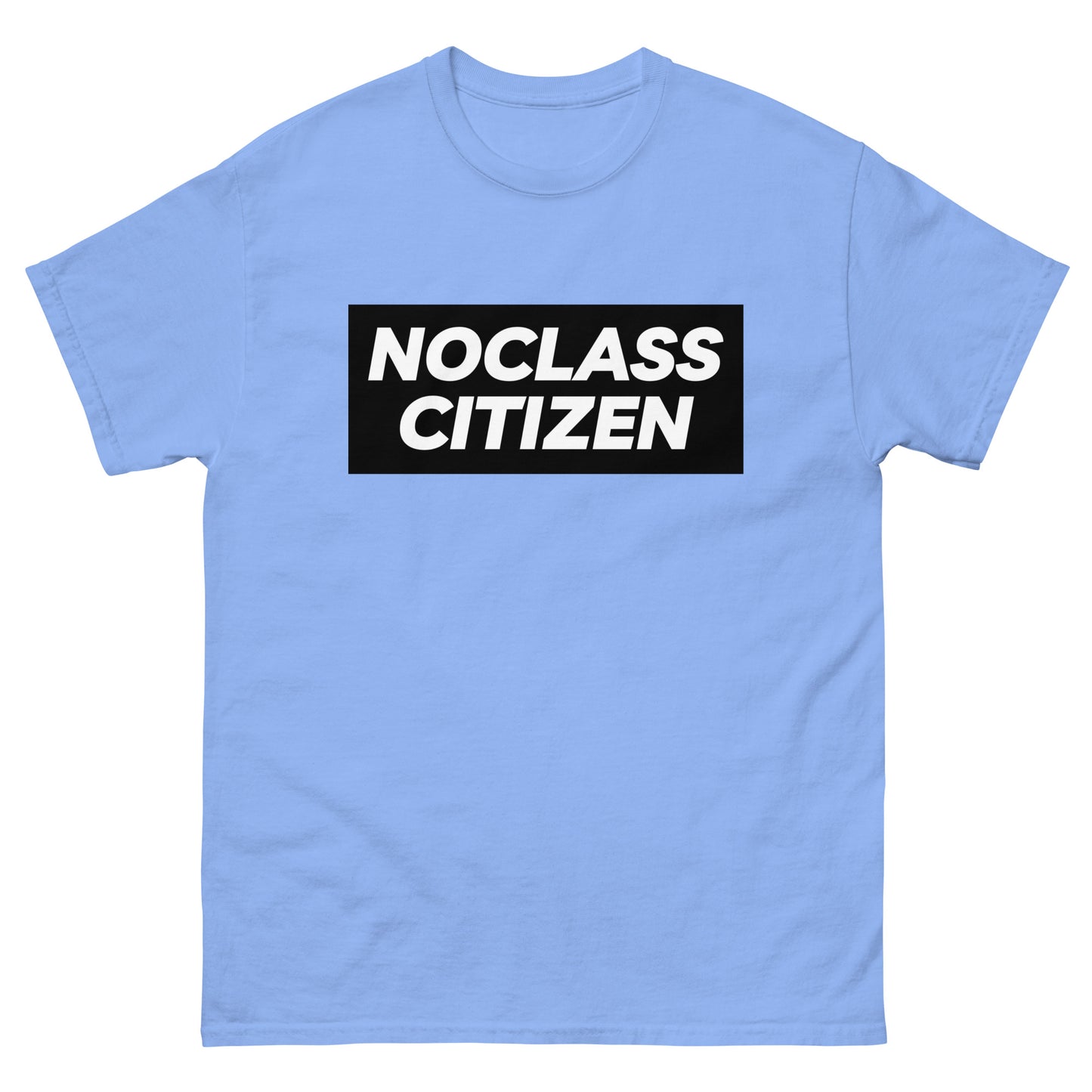 NOCLASS CITIZEN Text - [Mid Class $$] Regular T-Shirt