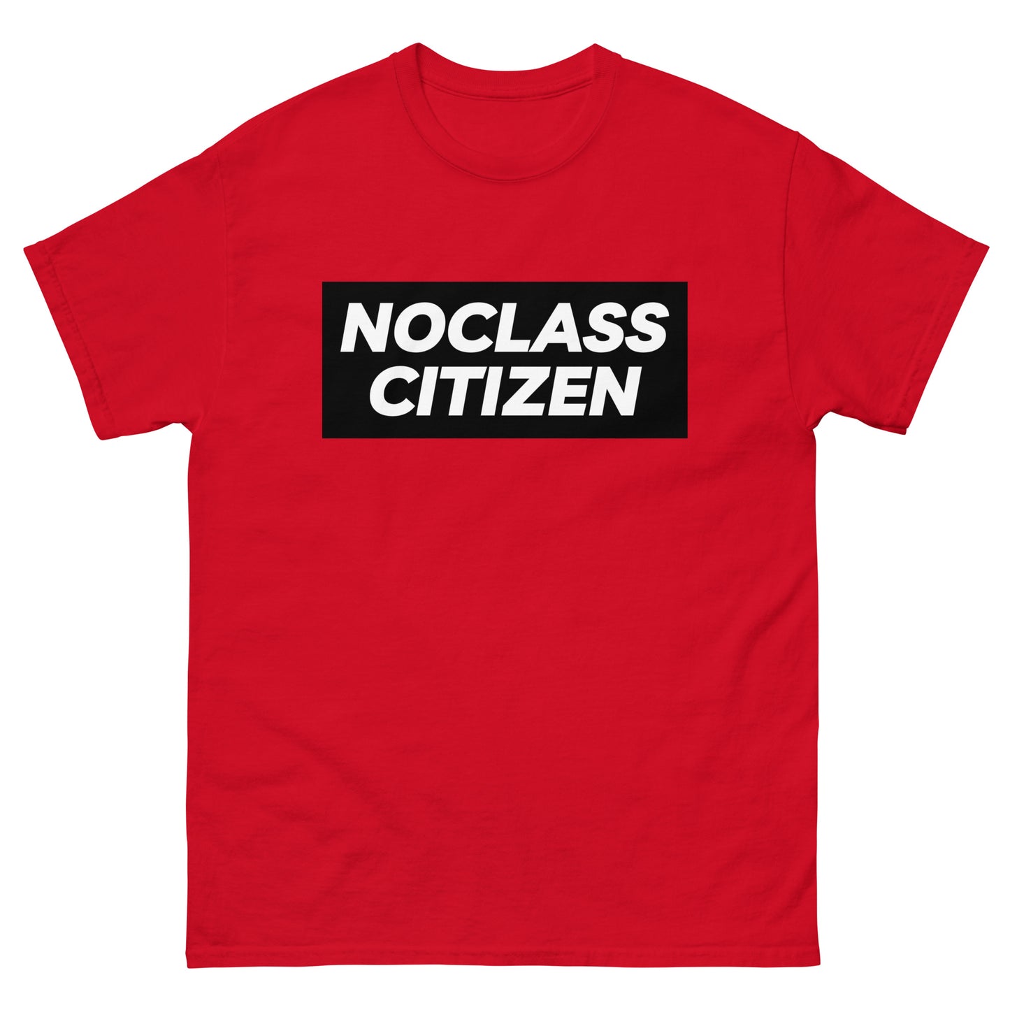 NOCLASS CITIZEN Text - [Mid Class $$] Regular T-Shirt