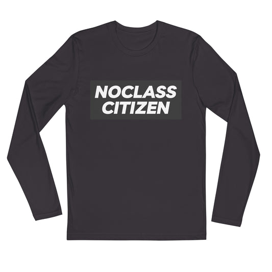 NOCLASS CITIZEN Text - [High Class $$$] Premium Long Sleeve Shirt