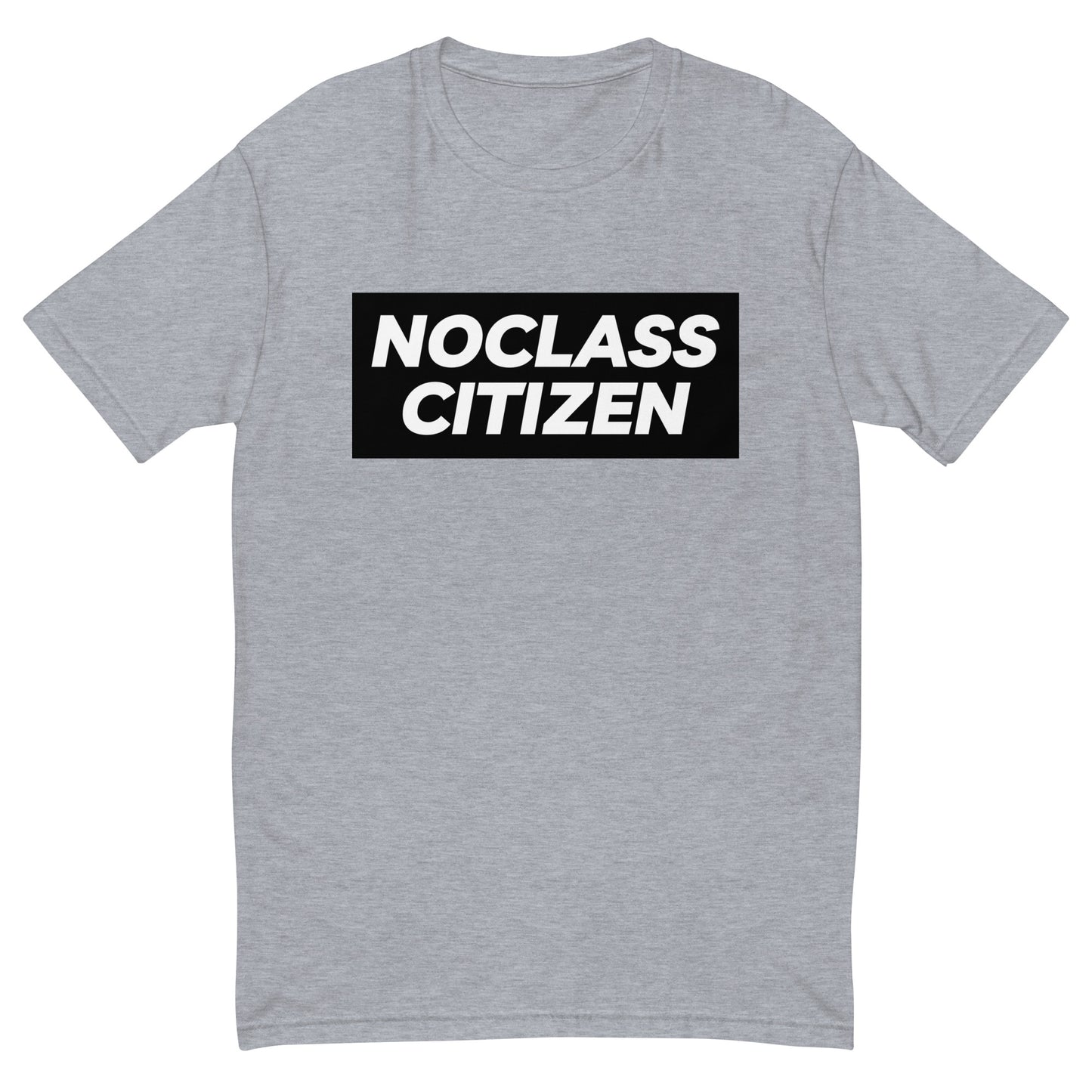 NOCLASS CITIZEN Text - [No Class $$$$] Top Tier Premium T-Shirt