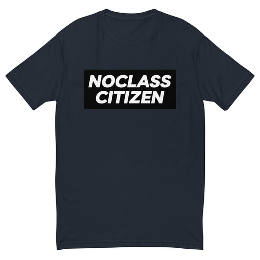 NOCLASS CITIZEN Text - [No Class $$$$] Top Tier Premium T-Shirt