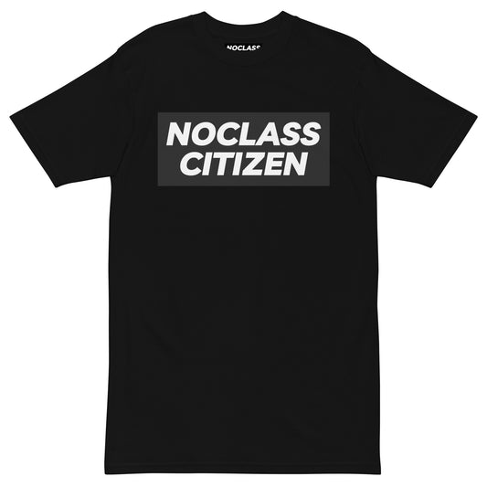 NOCLASS CITIZEN Text - [High Class $$$] Premium T-Shirt