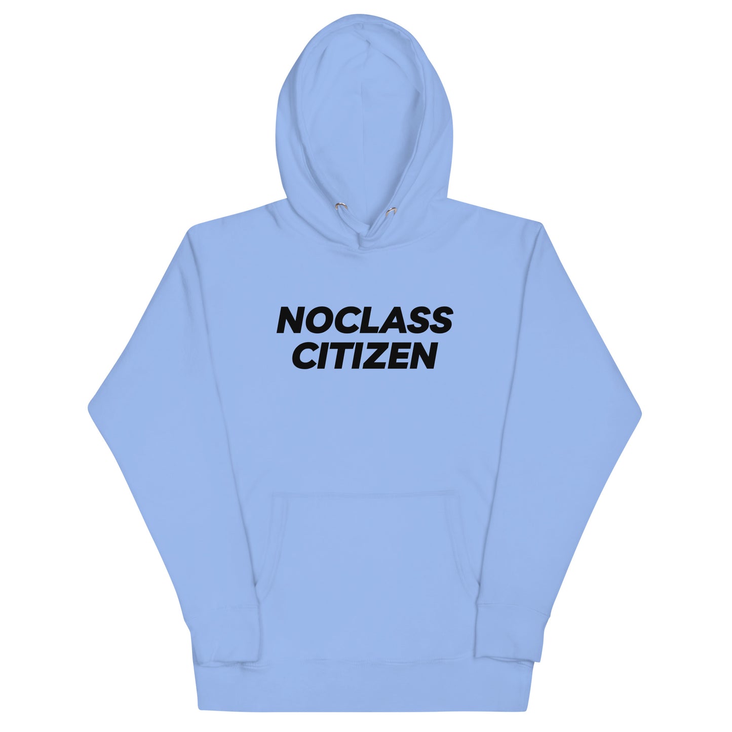 NOCLASS CITIZEN Text TRANSPARENT BACKGROUND - [High Class $$$] Premium Hoodie