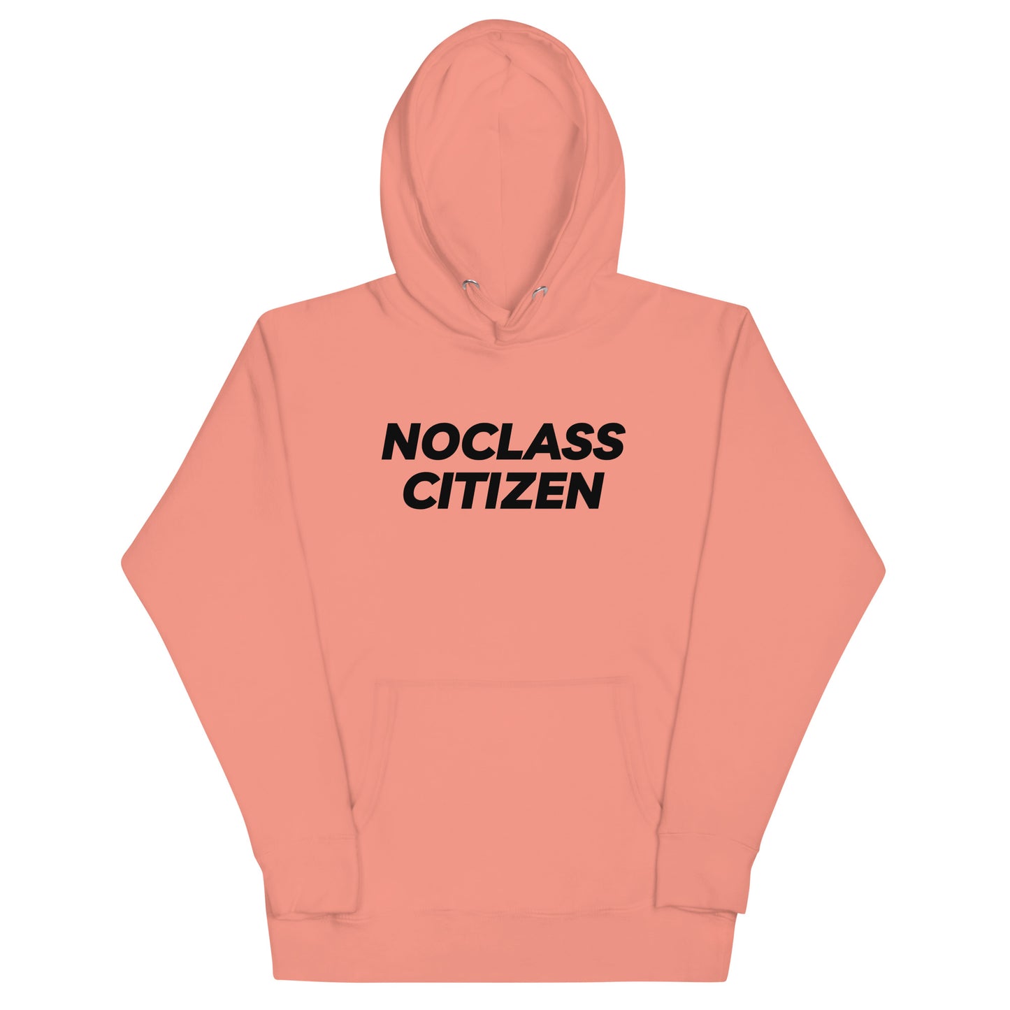 NOCLASS CITIZEN Text TRANSPARENT BACKGROUND - [High Class $$$] Premium Hoodie