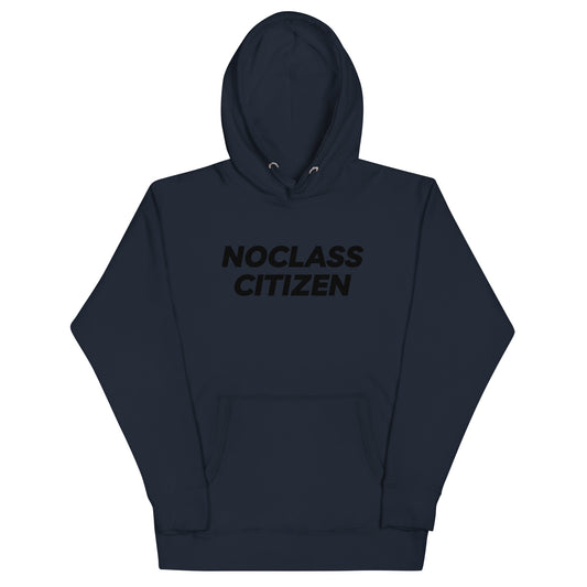 NOCLASS CITIZEN Text TRANSPARENT BACKGROUND - [High Class $$$] Premium Hoodie