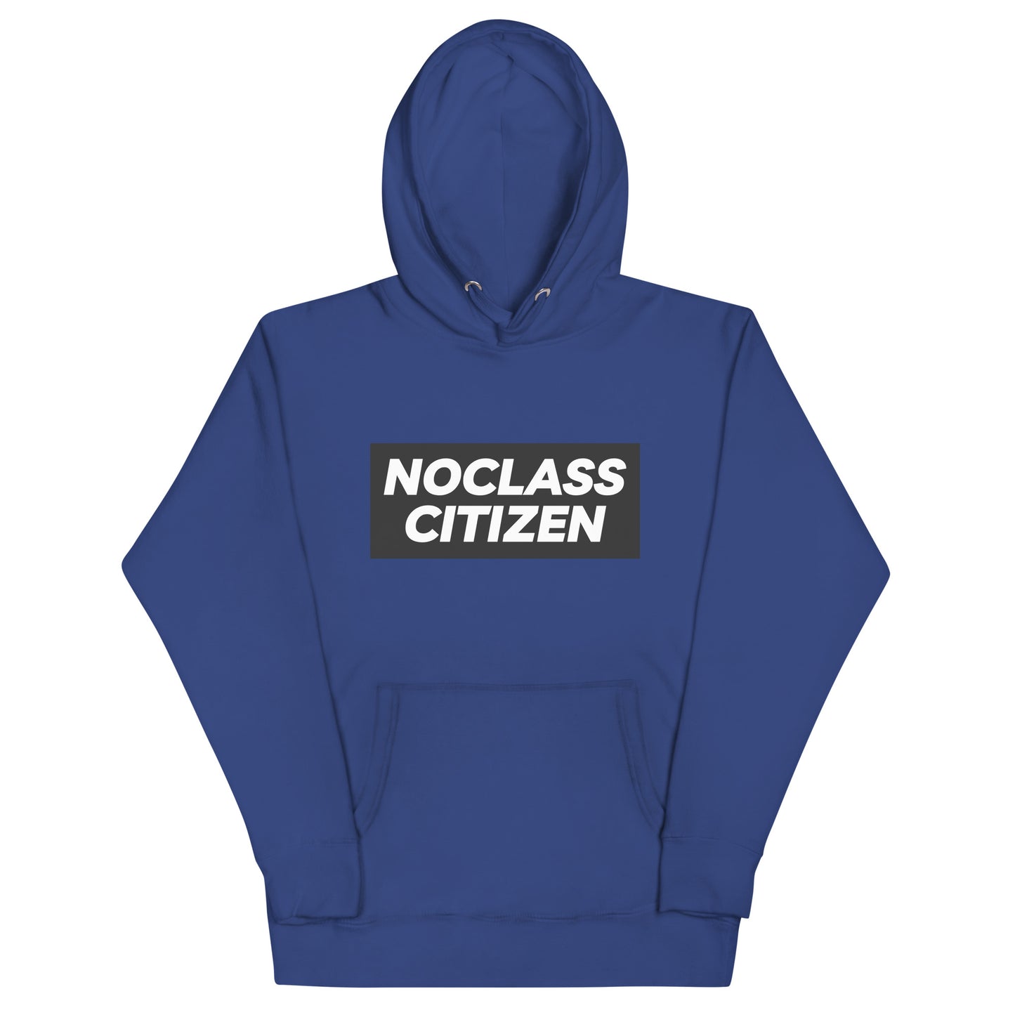 NOCLASS CITIZEN Text - [High Class $$$] Premium Hoodie