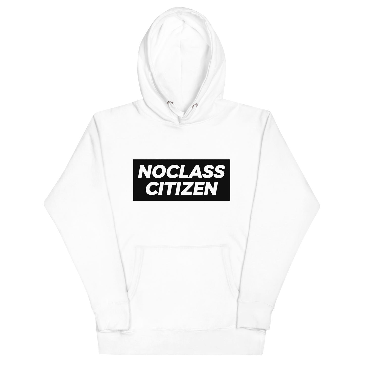 NOCLASS CITIZEN Text - [High Class $$$] Premium Hoodie