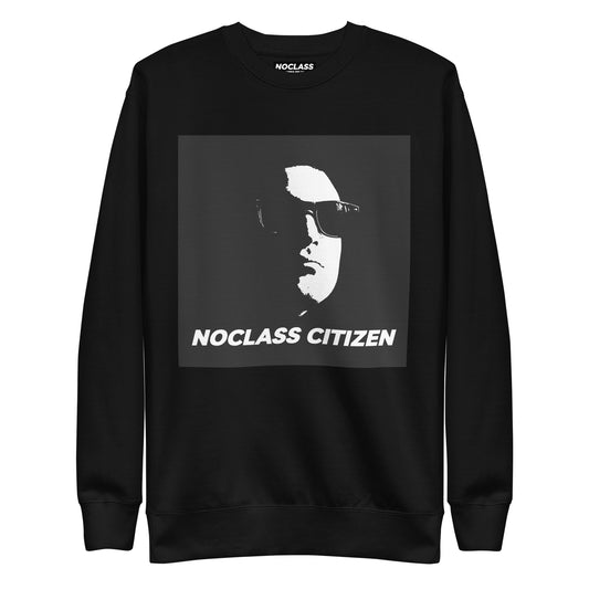 NOCLASS CITIZEN Face - [High Class $$$] Premium Sweatshirt