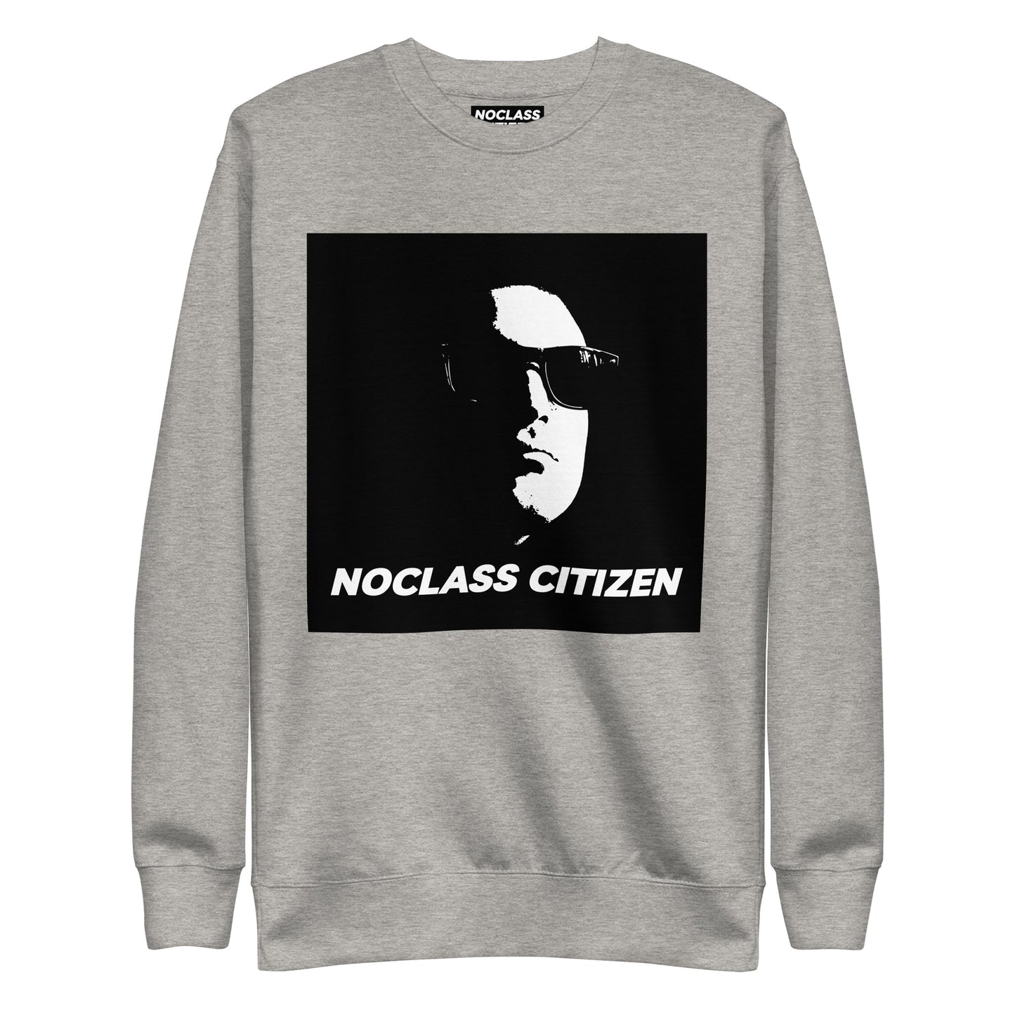 NOCLASS CITIZEN Face - [High Class $$$] Premium Sweatshirt