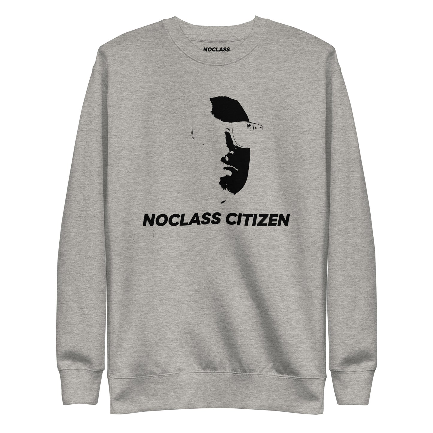 NOCLASS CITIZEN Face TRANSPARENT BACKGROUND- [High Class $$$] Premium Sweatshirt