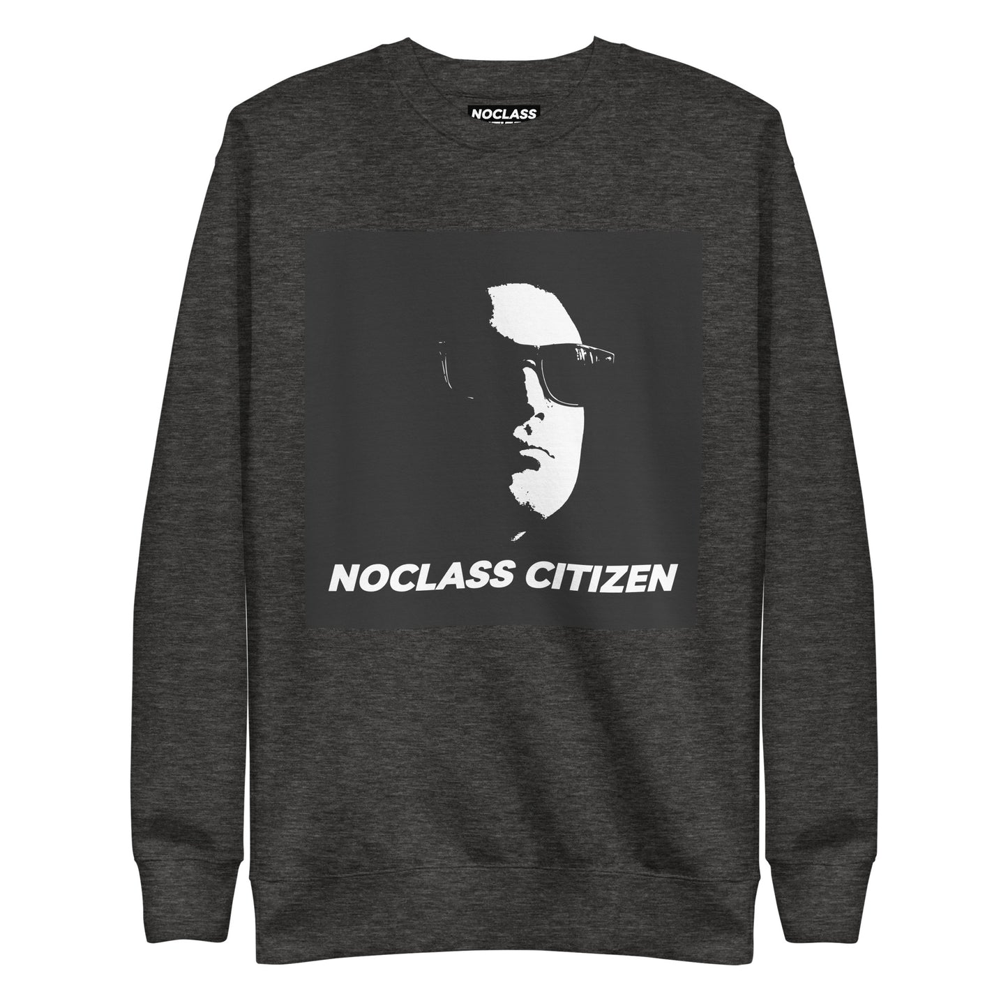 NOCLASS CITIZEN Face - [High Class $$$] Premium Sweatshirt