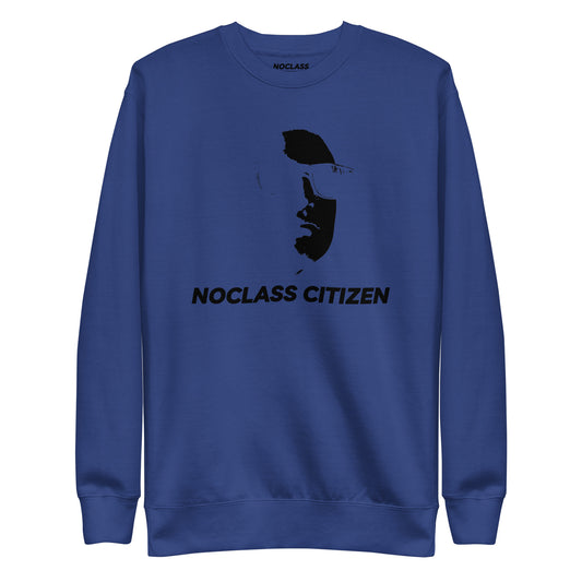 NOCLASS CITIZEN Face TRANSPARENT BACKGROUND- [High Class $$$] Premium Sweatshirt